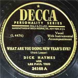 Dick Haymes with Les Paul Trio - What Are You Doing New Year's Eve? / My Future Just Passed