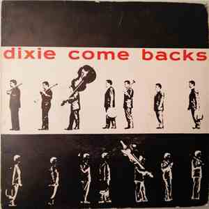Dixie Come Backs - Dixie Come Backs