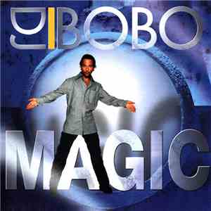 DJ BoBo - Magic
