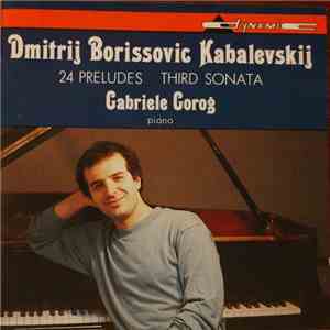Dmitrij Borissovic Kabalevskij, Gabriele Gorog - 24 Preludes · Third Sonata