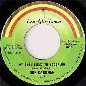 Don Gardner - My Baby Likes To Boogaloo