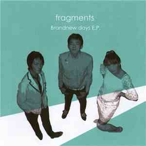 Fragments  - Brandnew Days E.P.