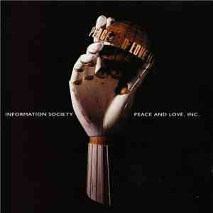 Information Society - Peace And Love, Inc.