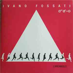 Ivano Fossati - L'Arcangelo