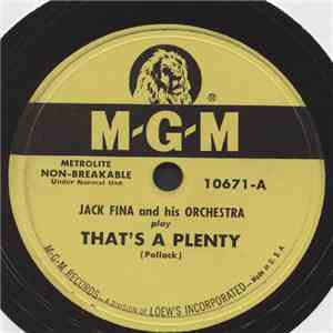 Jack Fina And His Orchestra - That's A Plenty / Dreamboat Rendezvoud