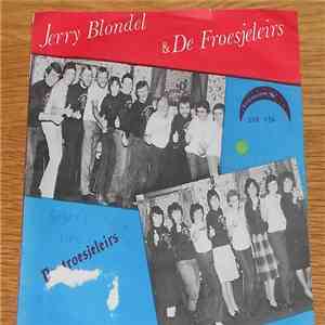 Jerry Blondel & De Froesjeleirs - De Froesjeleirs