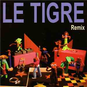 Le Tigre - Remix