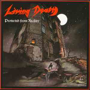 Living Death - Protected From Reality