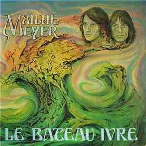 Mailhé, Meyer - Le Bateau Ivre