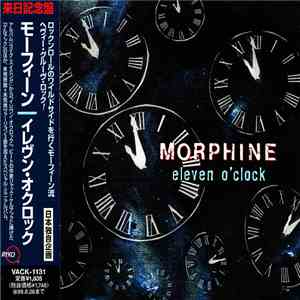 Morphine  - Eleven O'Clock