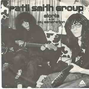 Patti Smith Group - Gloria / My Generation