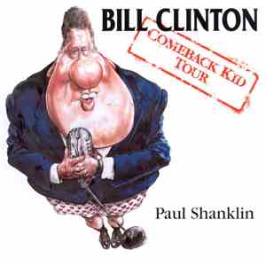 Paul Shanklin - Bill Clinton: The "Comeback Kid" Tour