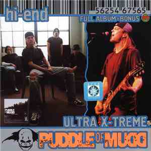 Puddle Of Mudd - Come Clean (Hi-End Ultra X-treme) (Full Album + Bonus)