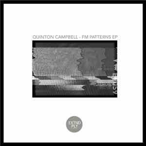 Quinton Campbell - FM Patterns EP