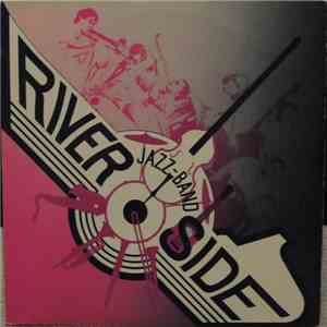 Riverside Jazz Band  - Riverside At The Lake