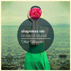 Shapeless Lab - Temple Of Soul Ep