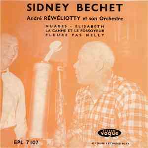 Sidney Bechet, André Réwéliotty Et Son Orchestre - Nuages