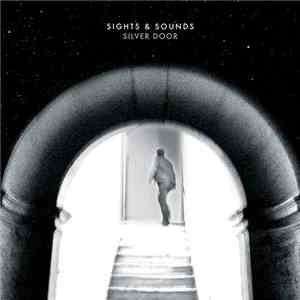 Sights & Sounds - Silver Door