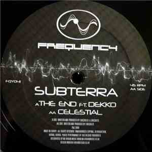 Subterra - The End / Celestial