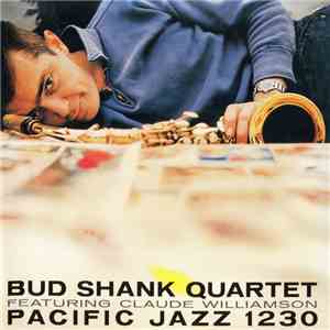 The Bud Shank Quartet featuring Claude Williamson - Bud Shank