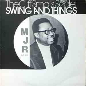 The Cliff Smalls Septet - Swing And Things