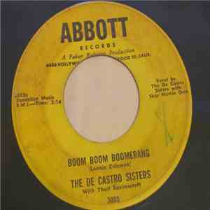 The De Castro Sisters - Boom Boom Boomerang / Let Your Love Walk In