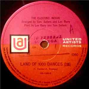 The Electric Indian - Land Of 1000 Dances / Geronimo