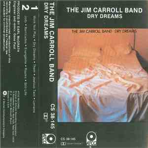 The Jim Carroll Band - Dry Dreams