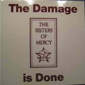 The Sisters Of Mercy - The Damage Is Done