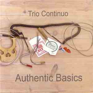 Trio Continuo - Authentic Basics