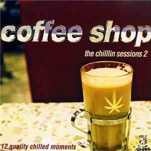 Various - Coffee Shop - The Chillin Sessions 2