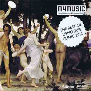 Various - M4Music Festival, Conference & Demotape Clinic: The Best Of Demotape Clinic 2012