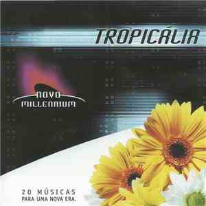 Various - Tropicália - Novo Millennium - 20 Músicas Para Uma Nova Era