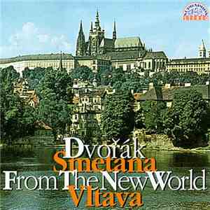 Václav Neumann, The Czech Philharmonic Orchestra - Dvorák: From The New World; Bedrich Smetana: Vltava - Symphony No. 9 in E minor ("From the New World"), B. 178 (Op. 95)