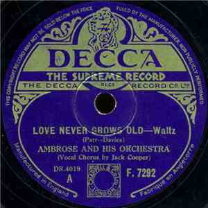 Ambrose And His Orchestra - Love Never Grows Old / I'll Remember