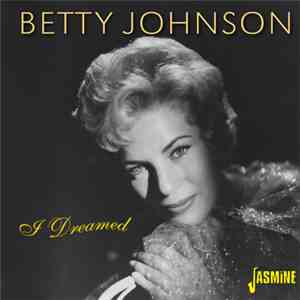 Betty Johnson - I Dreamed