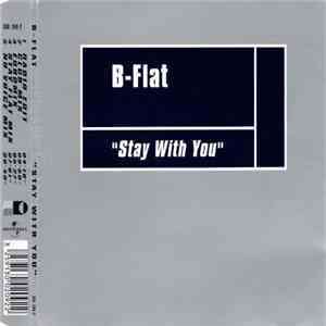 B-Flat  - Stay With You