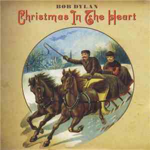 Bob Dylan - Christmas In The Heart