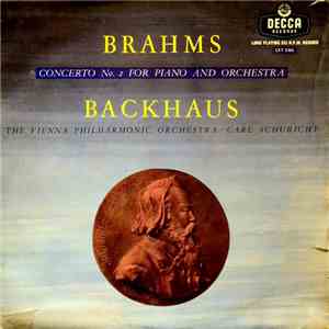 Brahms - Backhaus, Vienna Philharmonic Orchestra - Concerto No 2 In B Flat Major For Piano And Orchestra Opus 83