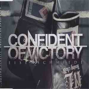 Confident Of Victory - Eisenschmiede