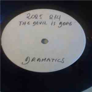Dramatics - The Devil Is Dope / Fell For You / Hey You! Get Off My Mountain