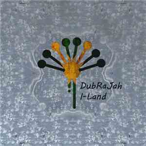 DubRaJah - I-Land