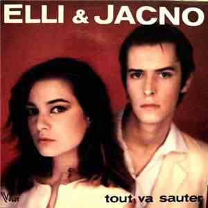 Elli & Jacno - Tout Va Sauter
