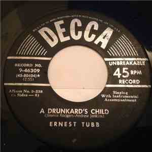 Ernest Tubb - A Drunkard's Child / Any Old Time