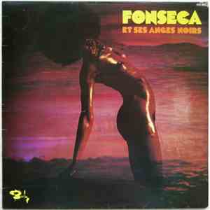 Fonseca Et Ses Anges Noirs - Fonseca Et Ses Anges Noirs