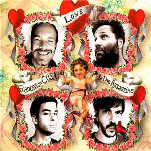 Francesco Cusa & The Assassins  - Love