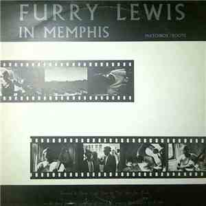 Furry Lewis - Furry Lewis In Memphis