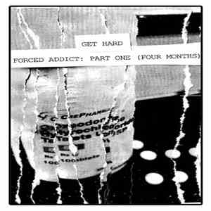 Get Hard - Forced Addict: Part One (Four Months)