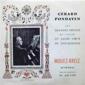 Gérard Pondaven - Aux Grands Orgues De L'Eglise Du Sacré-Cœur De Douarnenez