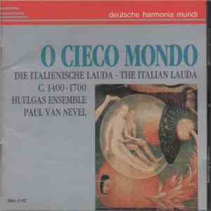 Huelgas-Ensemble - O Cieco Mondo